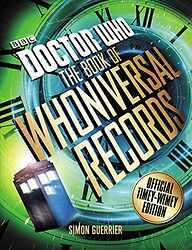 Cover image for The Book of Whoniversal Records: Official Timey-Wimey Edition