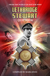 Cover image for Lethbridge-Stewart Quiz Book Cover image for Lethbridge-Stewart Quiz Book