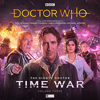 Cover image for The Eighth Doctor: Time War Volume Three