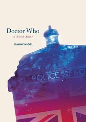 Cover image for Doctor Who: A British Alien?