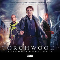 Click to view larger image Cover image for Torchwood: Aliens Among Us 2