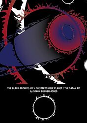 Cover image for The Black Archive #17: The Impossible Planet / The Satan Pit