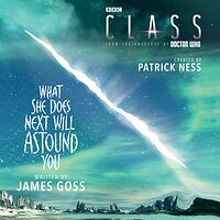 Cover image for Class: What She Does Next Will Astound You Cover image for Class: What She Does Next Will Astound You