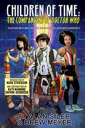 Cover image for Children of Time: The Companions of Doctor Who