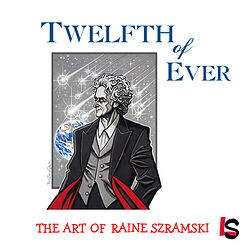 Cover image for Twelfth of Ever: The Art of Raine Szramski