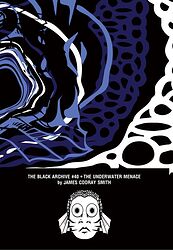 Cover image for The Black Archive #40: The Underwater Menace
