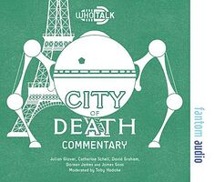 Click to view larger image Cover image for WhoTalk: City of Death Commentary