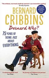 Cover image for Bernard Who? 75 Years of Doing Just About Everything