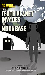 Cover image for The Tenth Planet Invades the Moonbase