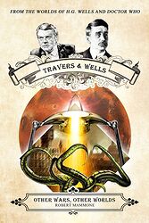 Cover image for Travers & Wells: Other Wars, Other Worlds