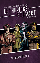 Click to view larger image Cover image for Lethbridge-Stewart: The HAVOC Files 3