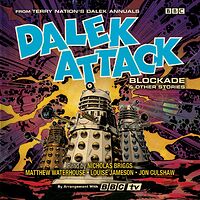 Cover image for Dalek Attack: Blockade & Other Stories