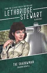 Cover image for Lethbridge-Stewart: Bloodlines - The Shadowman Cover image for Lethbridge-Stewart: Bloodlines - The Shadowman
