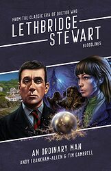 Cover image for Lethbridge-Stewart: Bloodlines - An Ordinary Man