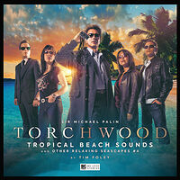 Click to view larger image Cover image for Torchwood: Tropical Beach Sounds And Other Relaxing Seascapes #4
