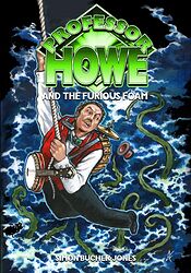 Cover image for Professor Howe and the Furious Foam