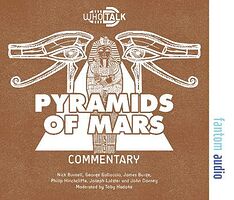 Cover image for WhoTalk: Pyramids of Mars Commentary