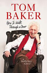 Click to view larger image Cover image for How to Walk Through a Door: A (Mostly) True Memoir