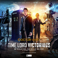 Cover image for Time Lord Victorious: He Kills Me, He Kills Me Not