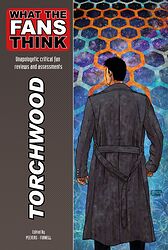 Cover image for What The Fans Think: Torchwood