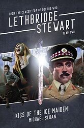 Cover image for Lethbridge-Stewart: Kiss of the Ice Maiden Cover image for Lethbridge-Stewart: Kiss of the Ice Maiden