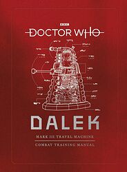 Cover image for Dalek Mark III Travel Machine Combat Training Manual