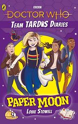 Click to view larger image Cover image for Team TARDIS Diaries: Paper Moon