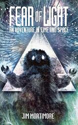Cover image for Fear of Light: An Adventure in Time and Space