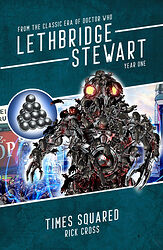 Cover image for Lethbridge-Stewart: Times Squared Cover image for Lethbridge-Stewart: Times Squared