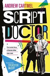 Cover image for Script Doctor: The Inside Story of Doctor Who 1986-1989