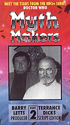 Cover image for Myth Makers: Barry Letts & Terrance Dicks: Part 2