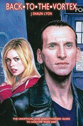 Cover image for Back to the Vortex - The Unofficial and Unauthorised Guide to Doctor Who 2005