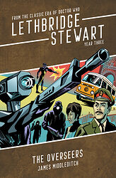 Cover image for Lethbridge-Stewart: The Overseers