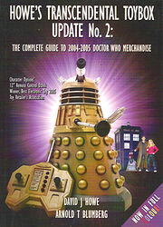 Cover image for Howe's Transcendental Toybox Update No. 2: The Complete Guide to 2004-2005 Doctor Who Merchandise