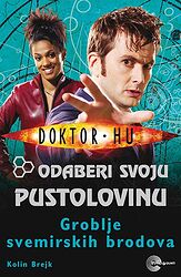 Cover image for Doktor Hu: Odaberi Svoju Pustolovinu - Groblje Svemirskih Brodova