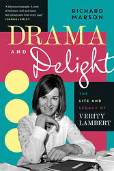 Cover image for Drama and Delight: The Life and Legacy of Verity Lambert