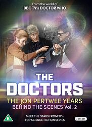 Cover image for The Doctors: The Jon Pertwee Years - Behind the Scenes Vol. 2 Cover image for The Doctors: The Jon Pertwee Years - Behind the Scenes Vol. 2