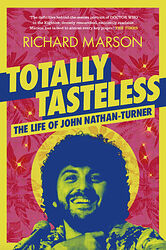 Cover image for Totally Tasteless: The Life of John Nathan-Turner