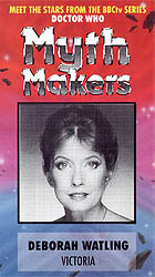 Cover image for Myth Makers: Deborah Watling Cover image for Myth Makers: Deborah Watling