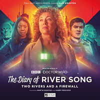 Click to view larger image Cover image for The Diary of River Song: Two Rivers and a Firewall