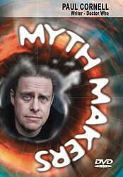 Cover image for Myth Makers: Paul Cornell Cover image for Myth Makers: Paul Cornell