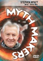 Click to view larger image Cover image for Myth Makers: Stephen Wyatt