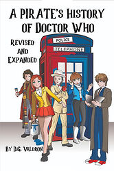 Click to view larger image Cover image for A Pirate's History of Doctor Who