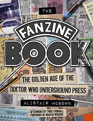 Cover image for The Fanzine Book: The Golden Age of the Doctor Who Underground Press