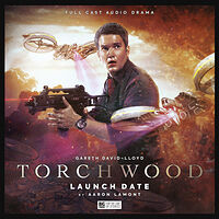 Click to view larger image Cover image for Torchwood: Launch Date