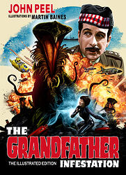 Cover image for The Grandfather Infestation: The Illustrated Edition