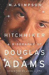 Cover image for Hitchhiker: A Biography of Douglas Adams