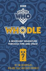 Cover image for Whodle: A Whodunit Adventure Through Time and Space!