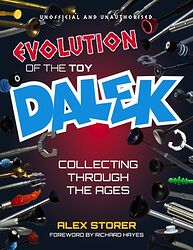 Cover image for Evolution of the Toy Dalek: Collecting Through the Ages