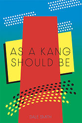 Cover image for As a Kang Should Be Cover image for As a Kang Should Be